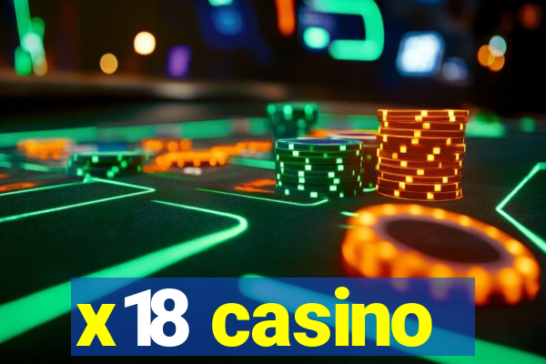 x18 casino